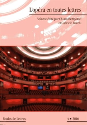 L'opéra en toutes lettres - BEMPORAD Chiara / BUCCHI Gabriele (dir.)