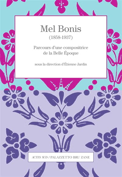 Mel Bonis, parcours d'une compositrice - JARDIN Etienne (dir.) - Livre
