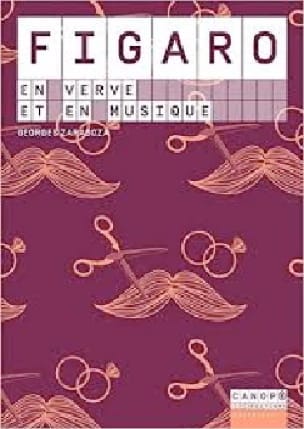 Figaro en verve et en musique Georges ZARAGOZA Livre Les Arts