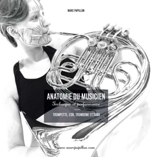 Anatomie du Musicien : Trompette, Cor, Trombone et Tuba