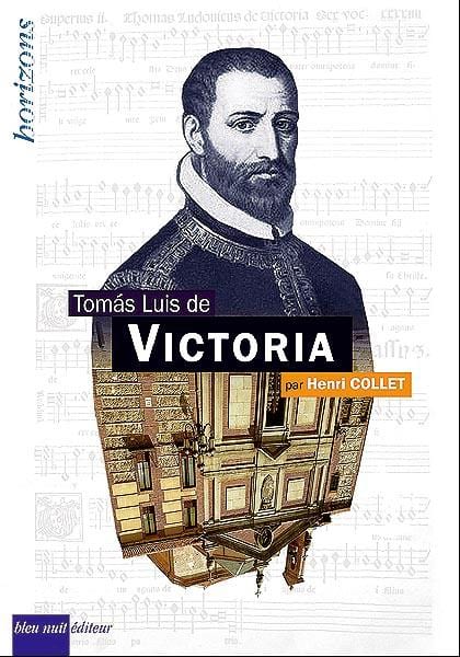 Tomas Luis de Victoria Henri COLLET Livre Les Hommes