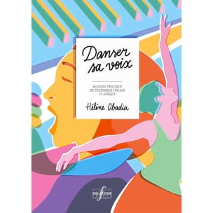 Feuillez l'ouvrage Danser sa voix - Hélène OBADIA - Livre - Technique vocale et chorale