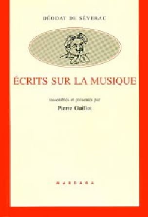 Ecrits sur la musique SÉVERAC Déodat (de ) Livre Les Hommes