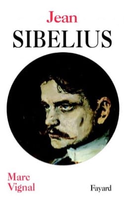 Jean Sibelius Marc VIGNAL Livre Les Hommes