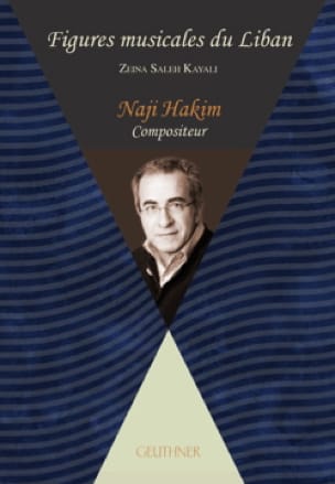Figures musicales du Liban - Naji Hakim - SALEH KAYALI Zeina - Livre