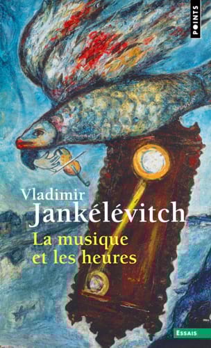 La musique et les heures Vladimir JANKÉLÉVITCH Livre Les Sciences