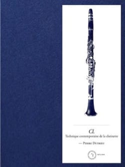 Technique contemporaine de la clarinette - Pierre DUTRIEU - Livre