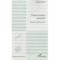 L'improvisation musicale : enjeux et contrainte sociale