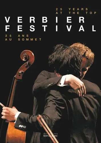 Verbier Festival : 25 ans au sommet / Verbier Festival : 25 years at the top