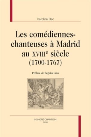 Les comédiennes-chanteuses à Madrid au XVIIIe siècle : 1700-1767