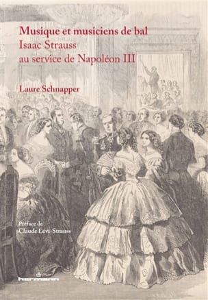 Musique et musiciens de bal : Isaac Strauss au service de Napoléon III