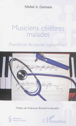 Musiciens célèbres malades : Pourrait-on les sauver aujourd'hui ?