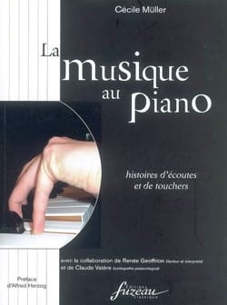 La musique au piano : histoire d'écoutes et de touchers