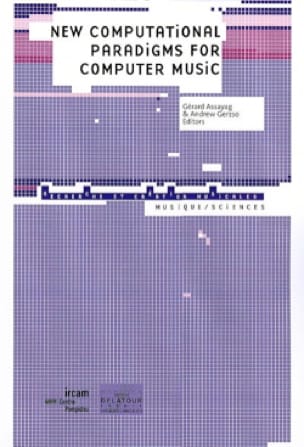 New computational paradigms for computer music - Gérard ASSAYAG