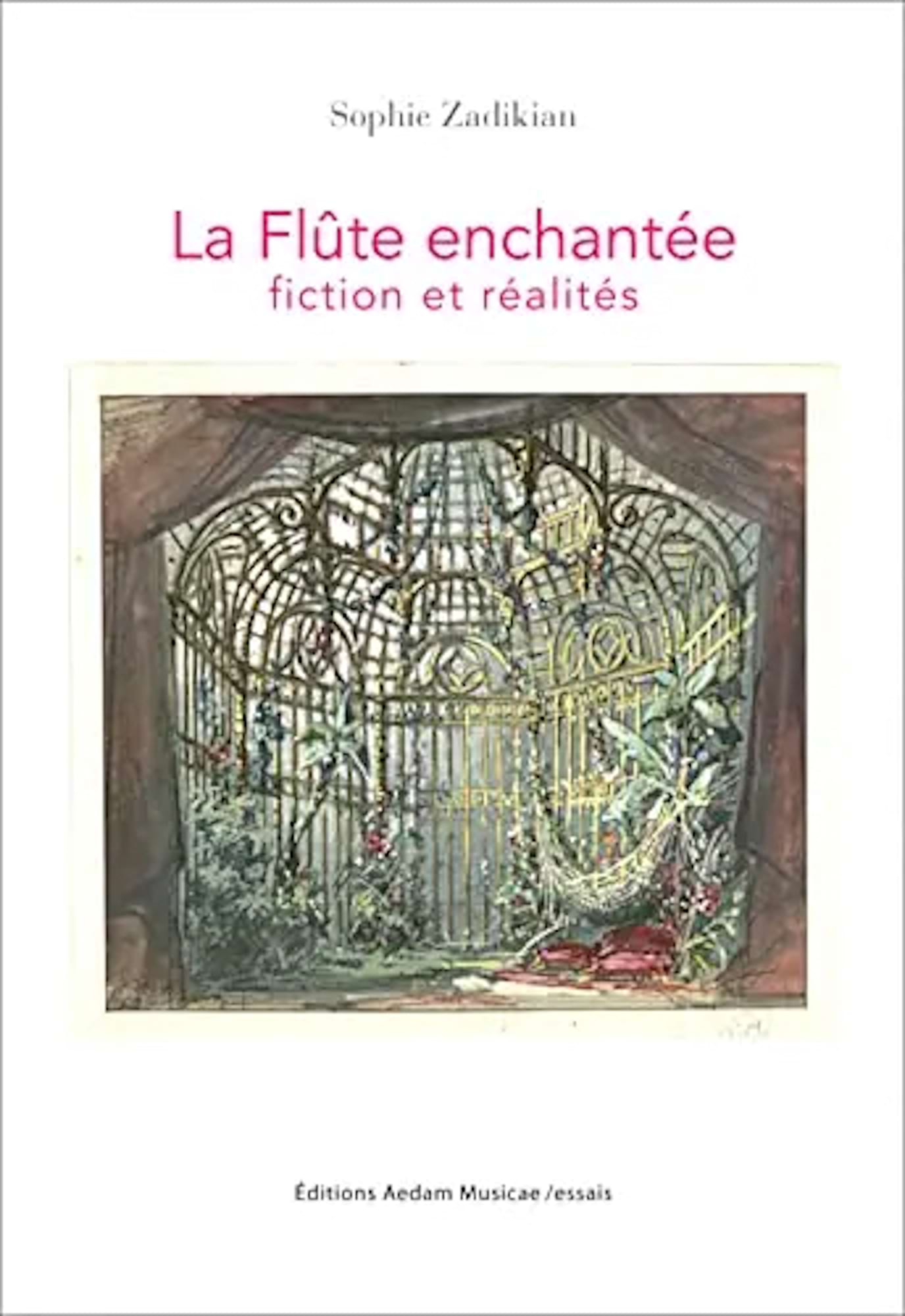 La flûte enchantée : fiction et réalités - Zadikian Sophie - Livre