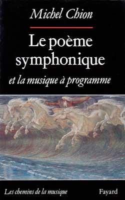 Le poème symphonique et la musique à programme - Michel CHION - Livre