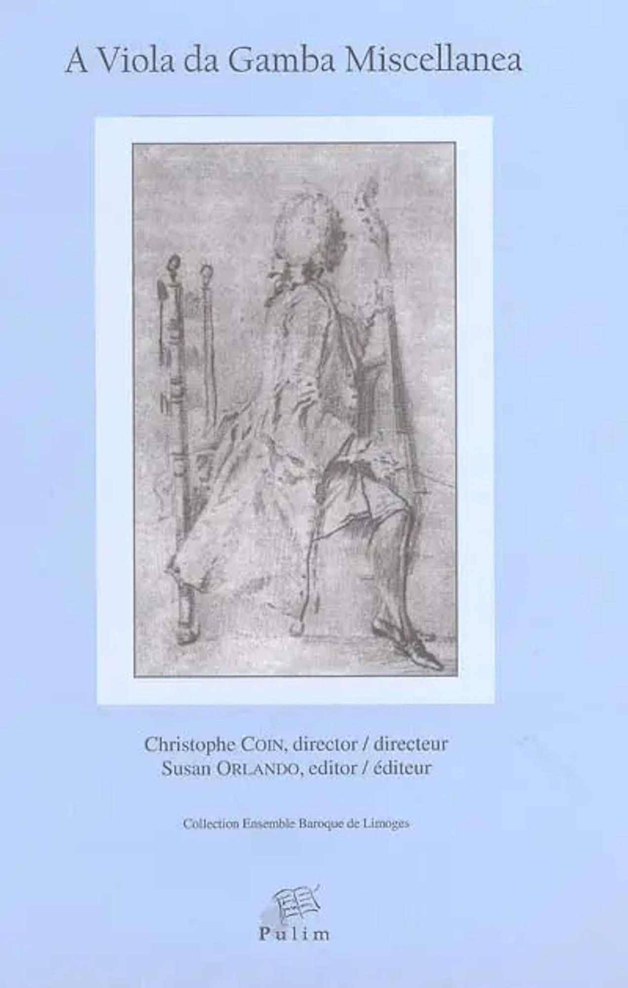 A viola da gamba miscellanea : contributions et essais sur la viole de gambe