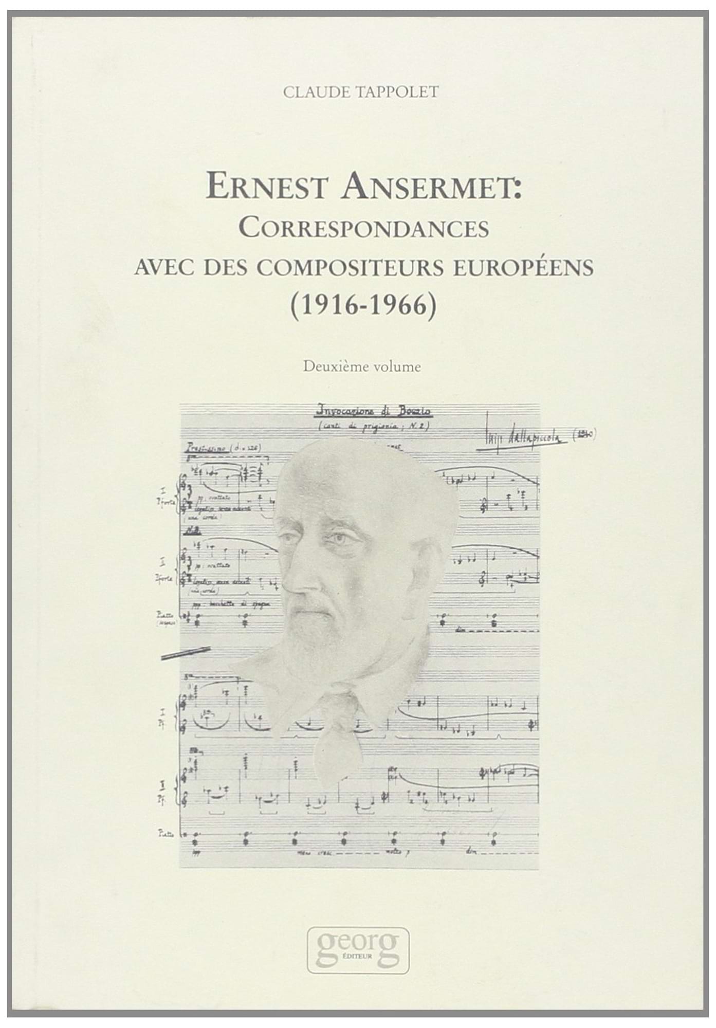 Ernest Ansermet : correspondances avec des compositeurs europĂ©ens (1916-1966)