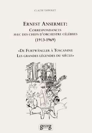 Ernest Ansermet : correspondances avec des chefs d'orchestre célèbres