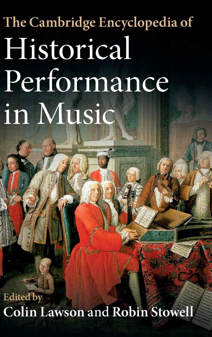 The Cambridge encyclopedia of historical performance in music