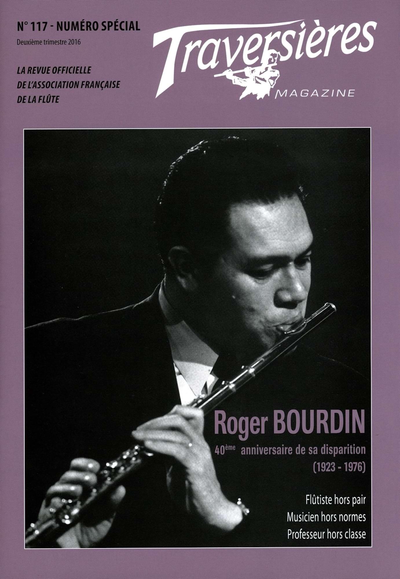 Traversières Magazine, n° 117 Numéro spécial Roger Bourdin Revue Livre