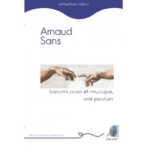 Transmission et musique, une passion Arnaud SANS Livre Les Instruments