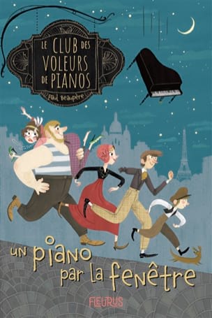 Le Club des Voleurs de Pianos : Un piano par la fenêtre