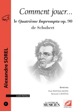 Le Quatrième Impromptu op. 90 de Schubert - Alexandre SOREL - Livre