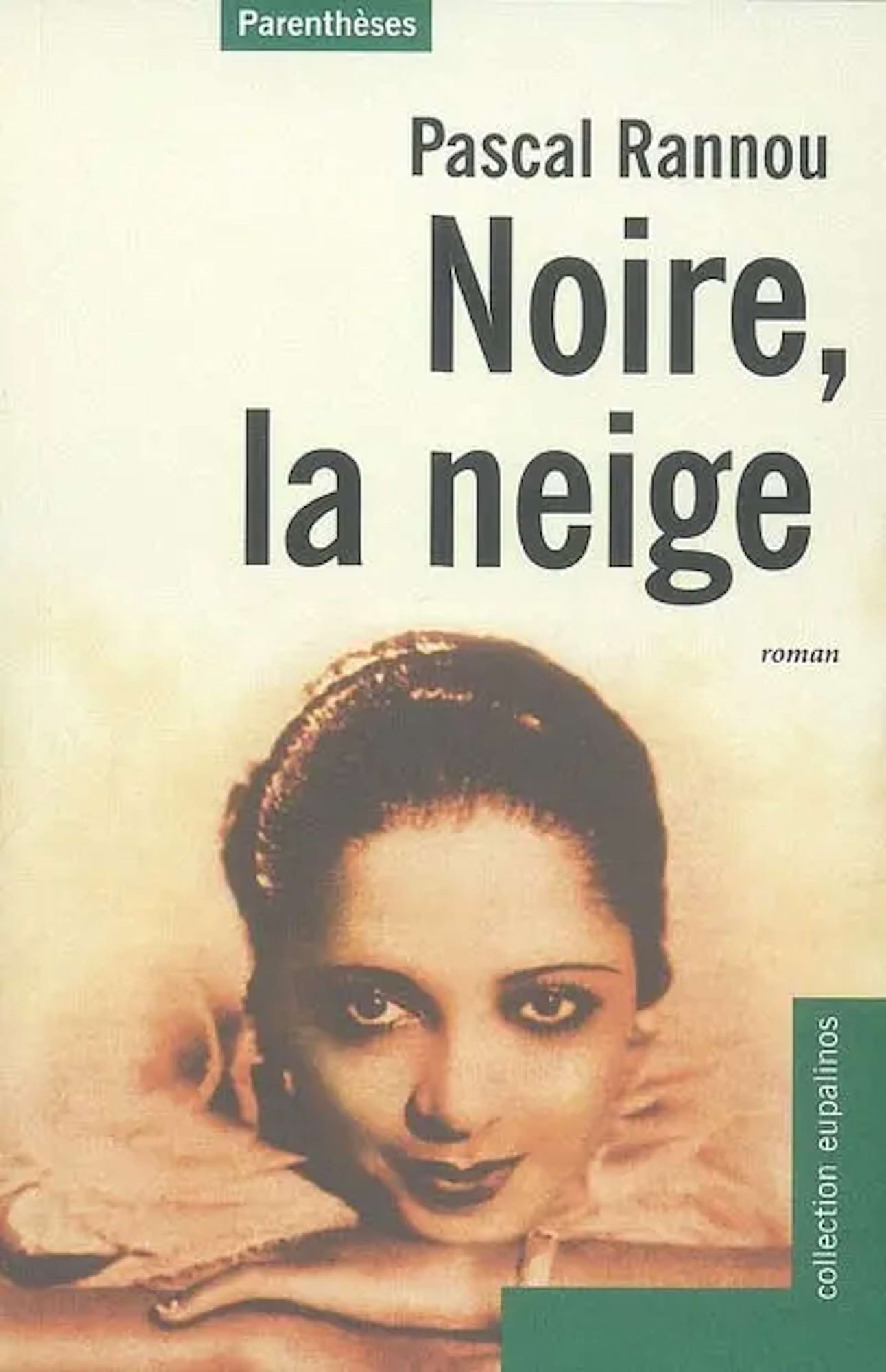 Noire la neige Rannou Pascal Livre Les Oeuvres