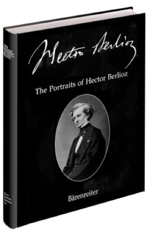 The Portraits of Hector Berlioz (2 volumes) - Gunther BRAAM - Livre