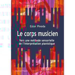 Le corps musicien Ester PINEDA Livre Les Instruments