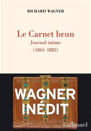 Le carnet brun : journal intime (1865-1882) WAGNER Livre Les Hommes