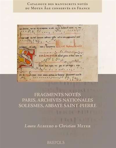 Fragments notĂ©s : Paris, Archives nationales ; Solesmes, abbaye Saint-Pierre