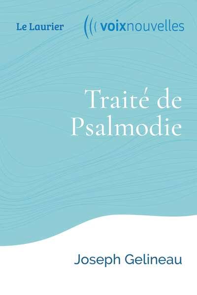 Traité de Psalmodie Joseph GELINEAU Livre