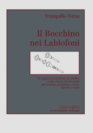 Forza Tranquillo - Il bocchino nei labiofoni, un approccio moderno di analisi - Livre - di-arezzo.fr
