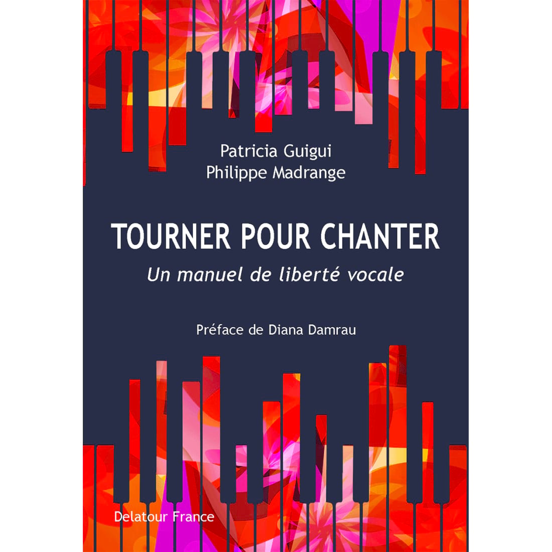 Tourner pour chanter Un manuel de liberté vocale