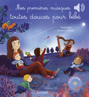 Mes premières musiques toutes douces pour bébé Emilie COLLET Livre