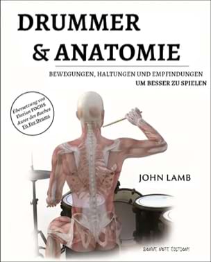 von John Lamb geschrieben - Drummer & Anatomie : Bewegungen, Haltungen und Empfindungen um besser zu spielen - Livre - di-arezzo.fr