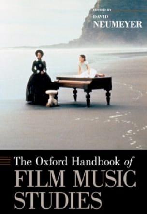 The Oxford Handbook of Film Music Studies - NEUMEYER David ed. - Livre