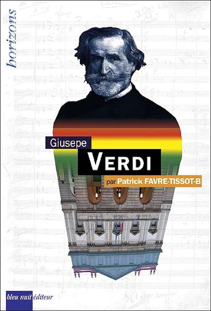 Giuseppe Verdi Favre-Tissot-Bonvoisin Patrick Livre Les Hommes