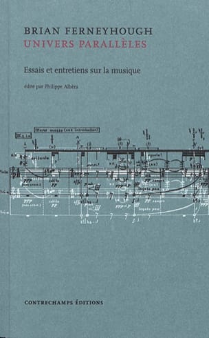 Univers parallèles : essais et entretiens sur la musique