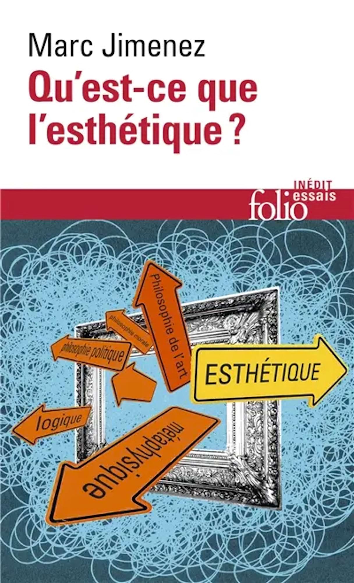 Qu'est-ce que l'esthĂ©tique ? Jimenez Marc Livre Les Sciences