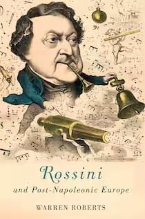 Rossini and Post-Napoleonic Europe ROBERTS Warren E. Livre Les Hommes
