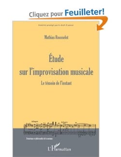 Etude sur l'improvisation musicale - Mathias ROUSSELOT - Livre
