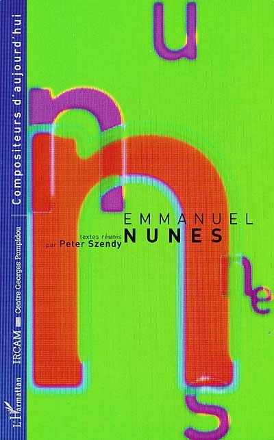 Emmanuel Nunes Peter SZENDY Livre Les Hommes