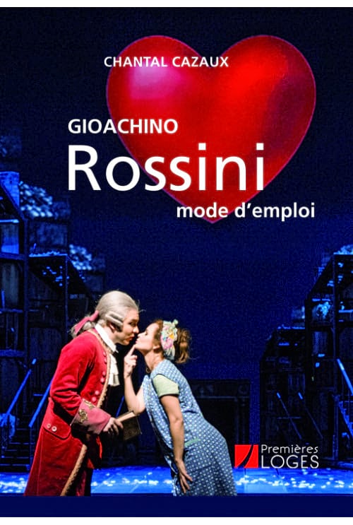 L'avant-scène opéra, Rossini : mode d'emploi - Chantal CAZAUX - Livre