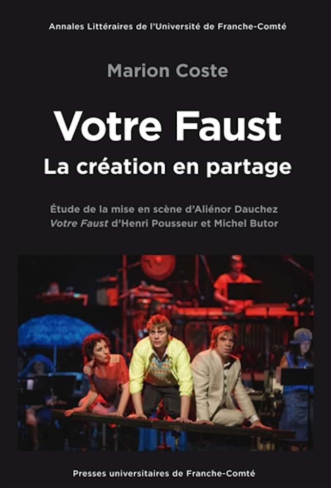 Votre Faust, la création en partage Coste Marion Livre Les Oeuvres