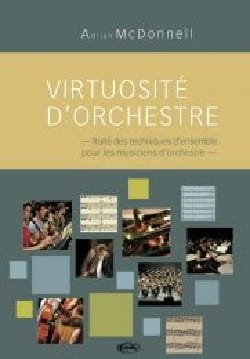 Virtuosité d'orchestre MC DONNELL Adrian Livre Techniques de direction
