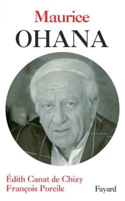 Maurice Ohana CANAT DE CHIZY Édith / PORCILE Francois Livre Les Hommes