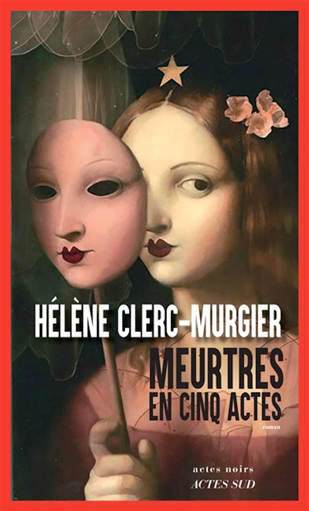 Meurtres en cinq actes Clerc-Murgier Hélène Livre Les Arts